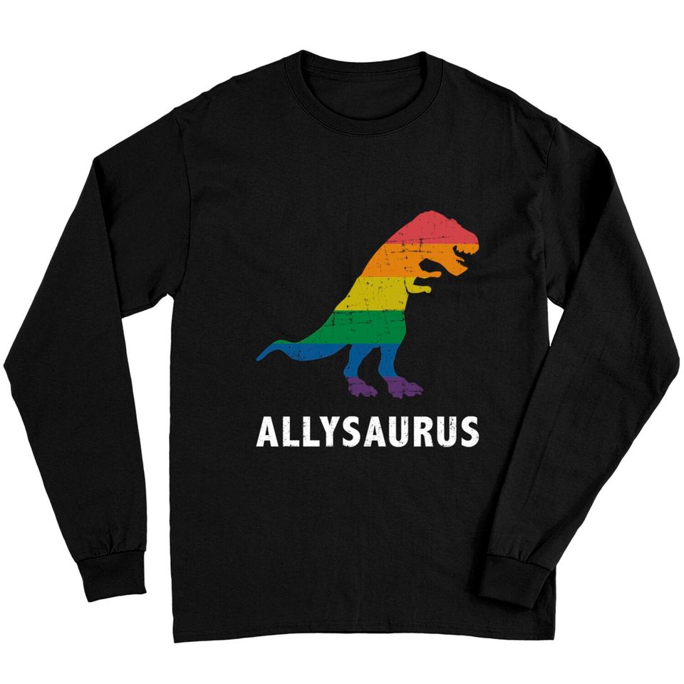 Allysaurus dinosaur in rainbow flag for ally LGBT pride - Gay Ally - Long Sleeves