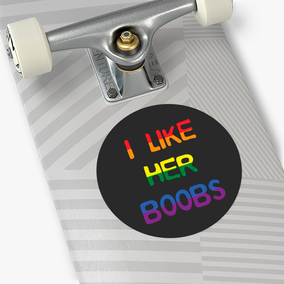 I Like Her Boobs LGBT Stickers