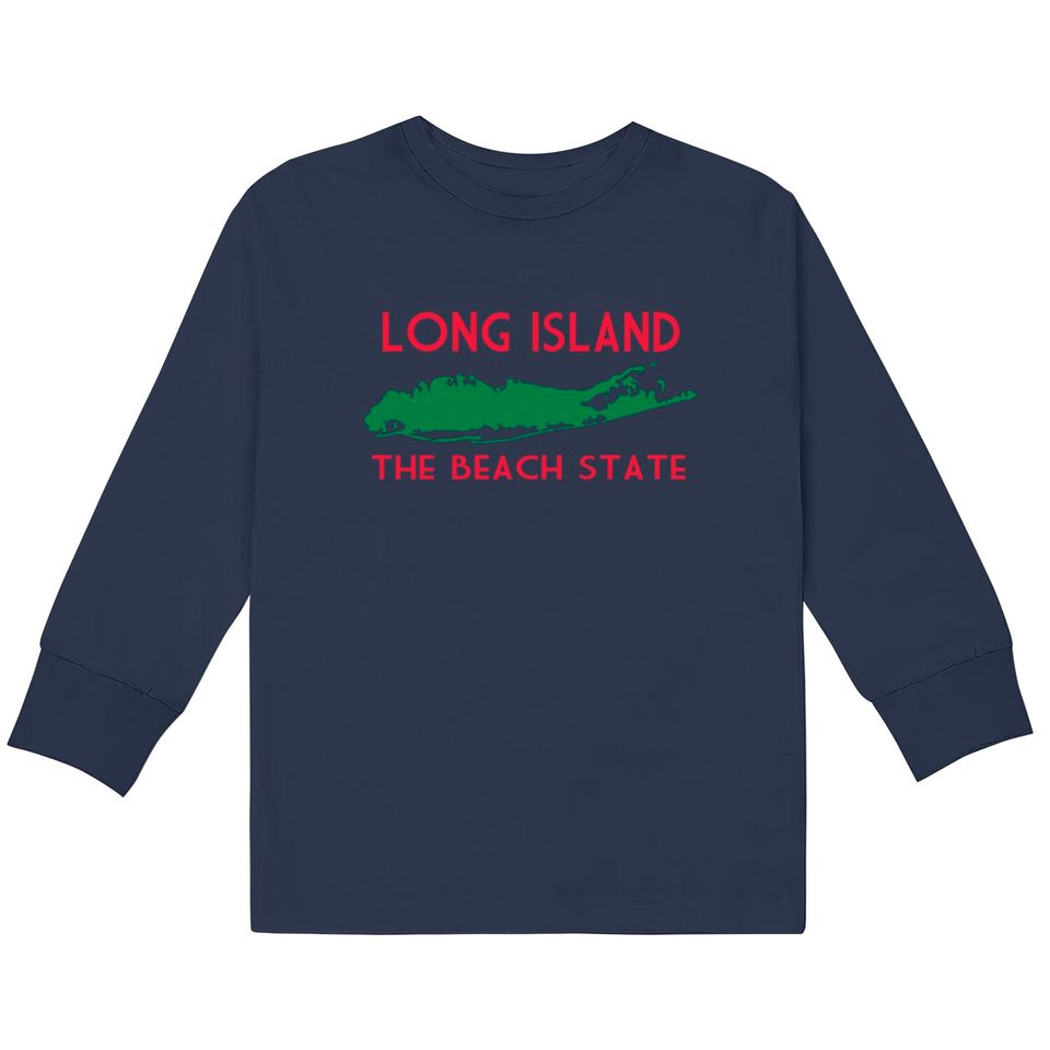 Long Island The Beach State  Kids Long Sleeve T-Shirts