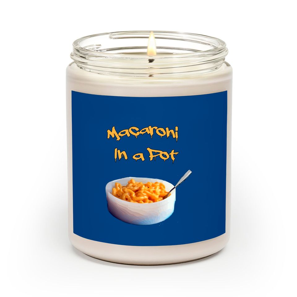 Macaroni In A Pot Wet And Gushy Scented Candles