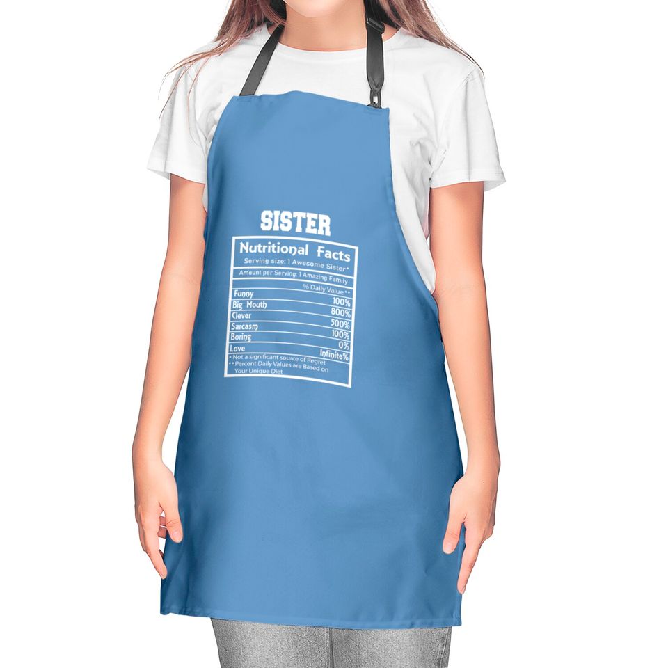 Sister Nutritional Facts Funny Kitchen Aprons