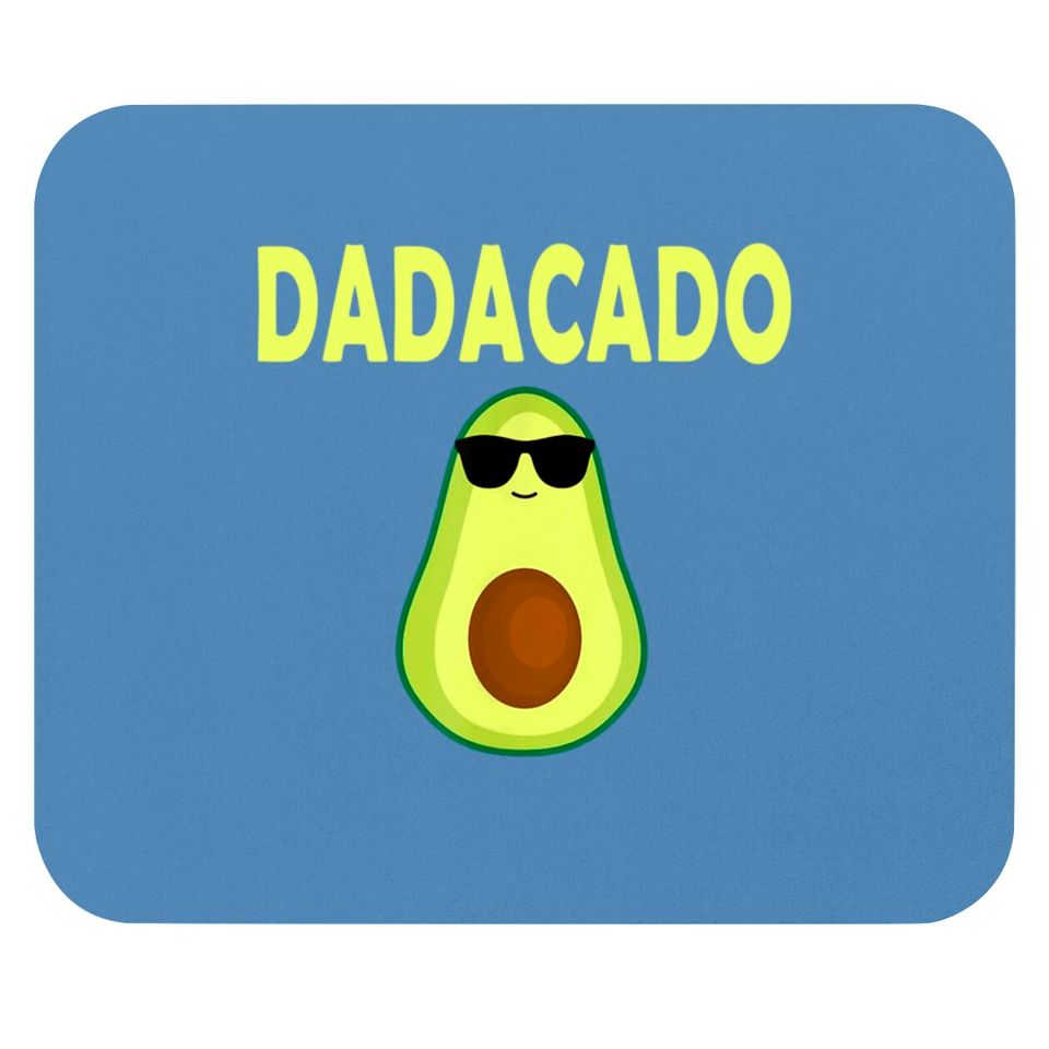Dadacado Funny Avocado Dad Father's Day Daddy Men Mouse Pads