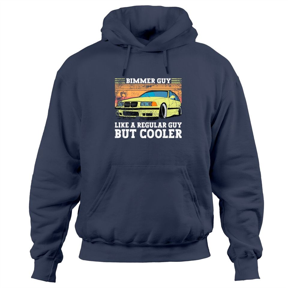 Bimmer Guy Like A regular Guy But Cooler - E36 - Hoodies