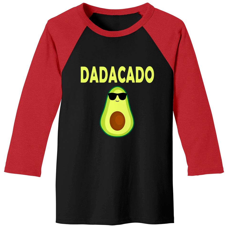 Dadacado Funny Avocado Dad Father's Day Daddy Men Baseball Tees