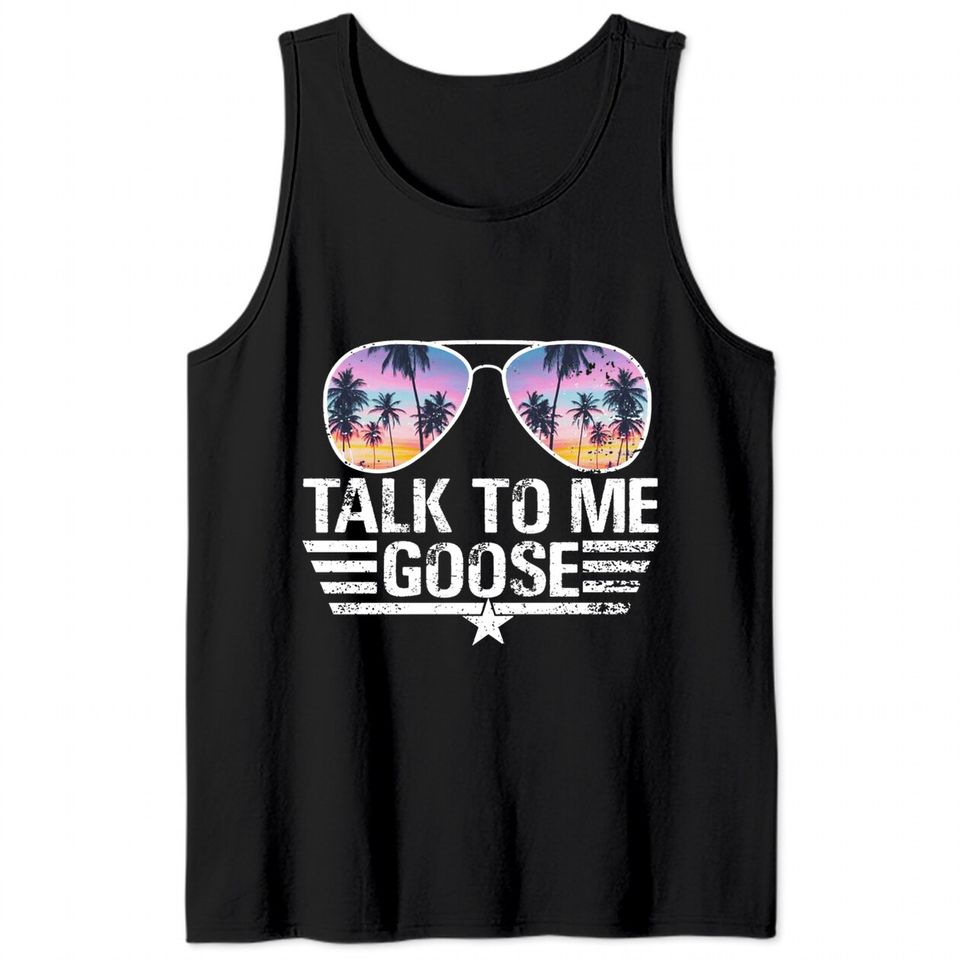 Talk To Me Goose Tank Tops, Top Gun Tank Tops, Goose Tank Tops, Sunglasses Tank Tops