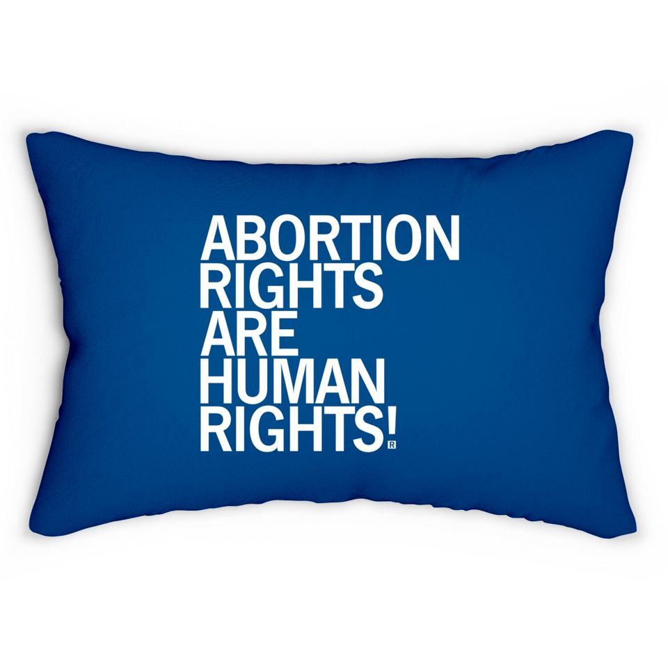 Abortion Rights Are Human Rights Lumbar Pillows
