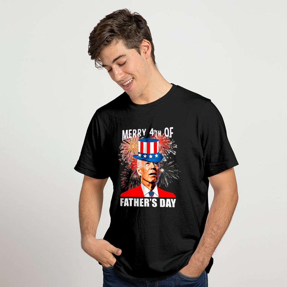Joe Biden Merry 4th Of Father's Day 4th of July T-Shirt