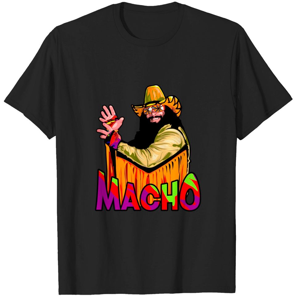 randy macho savage - Macho Man - T-Shirt