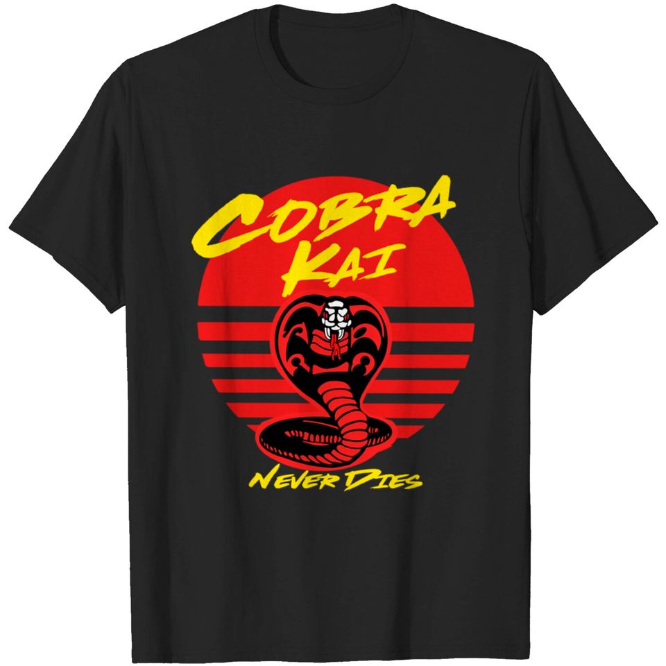 Cobra Kai Never Dies Cobra Kai T-Shirt