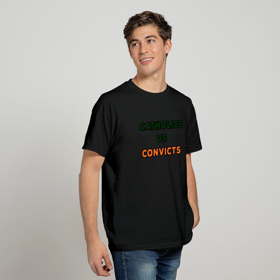 Catholics VS Convicts - Catholics Convicts Football - T-Shirt
