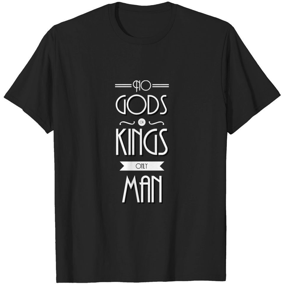 No Gods Or Kings Only Man - Bioshock - T-Shirt