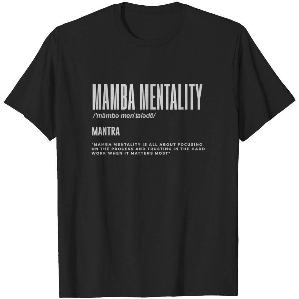 Mamba Mentality Motivational Quote Inspirational T-shirt
