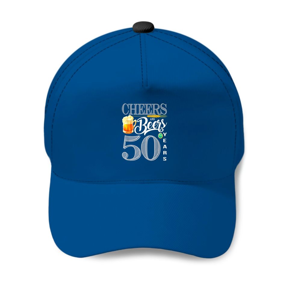 50th Birthday Baseball Cap Cheers And Beers To 50 Years Baseball Cap