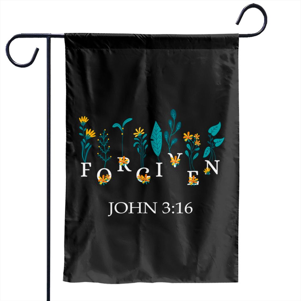 Forgiven John 3:16 Bible Scripture Verse Garden Flags