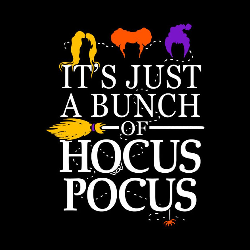 It's Just a Bunch of Hocus Pocus - Hocus Pocus - Phone Case