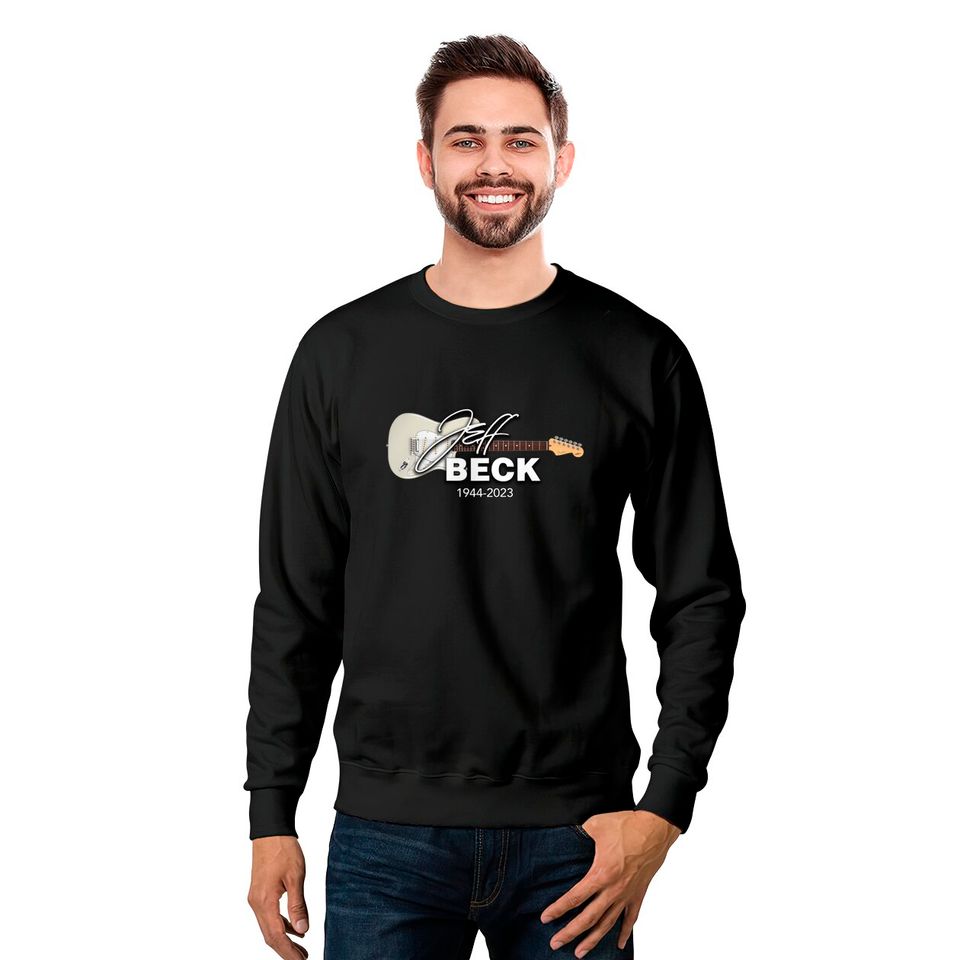 Jeff Beck 1944 - 2023 Sweatshirts, Legends Never Die Jeff Beck