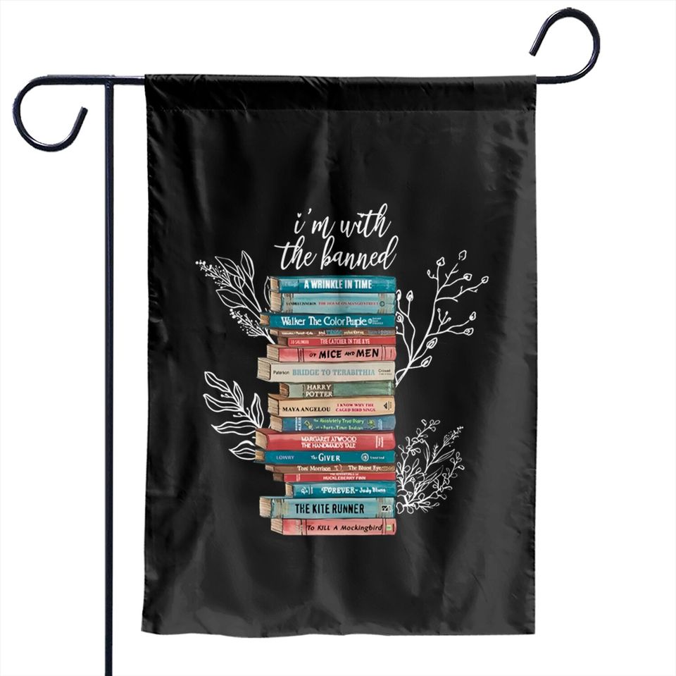 I'm With The Banned Garden Flags, Reading Teacher Garden Flags, Bookish Banned Books Garden Flags