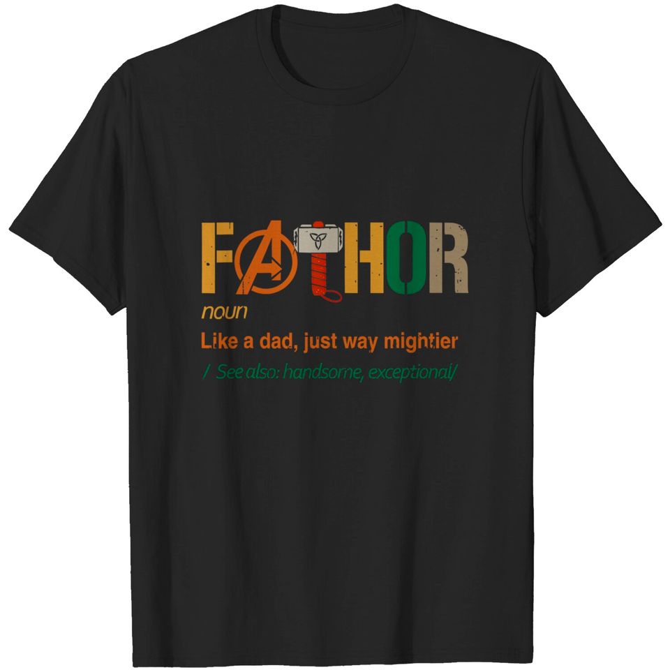 Mens Vintage Fa-Thor Like Dad Just Way Mightier Hero Fathers Day T-Shirt