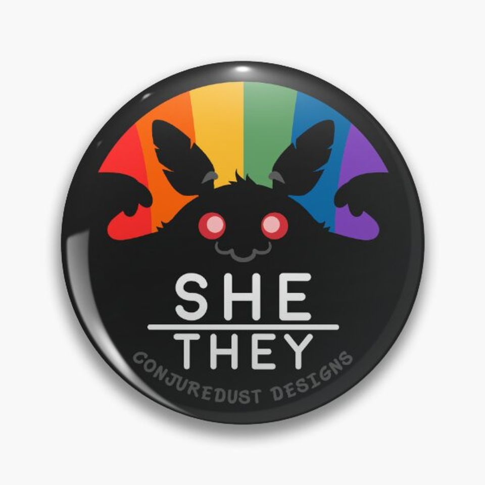 Cryptid Pronouns: She/They Pin Button