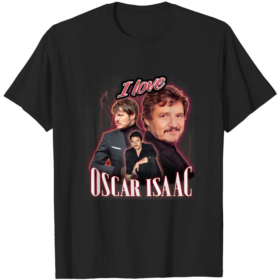 I Love Oscar Isaac Pedro Pascal Cursed Fan T-Shirt