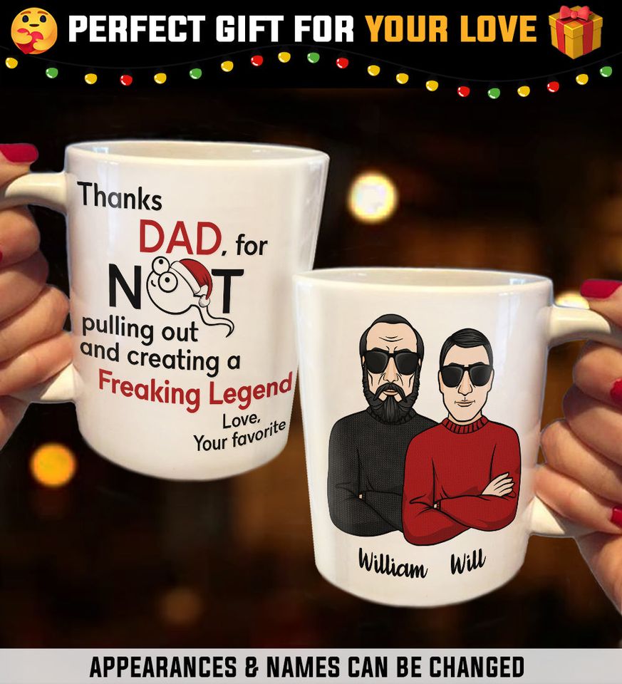 Thanks Dad For Creating A Freaking Legend - Personalized Mug