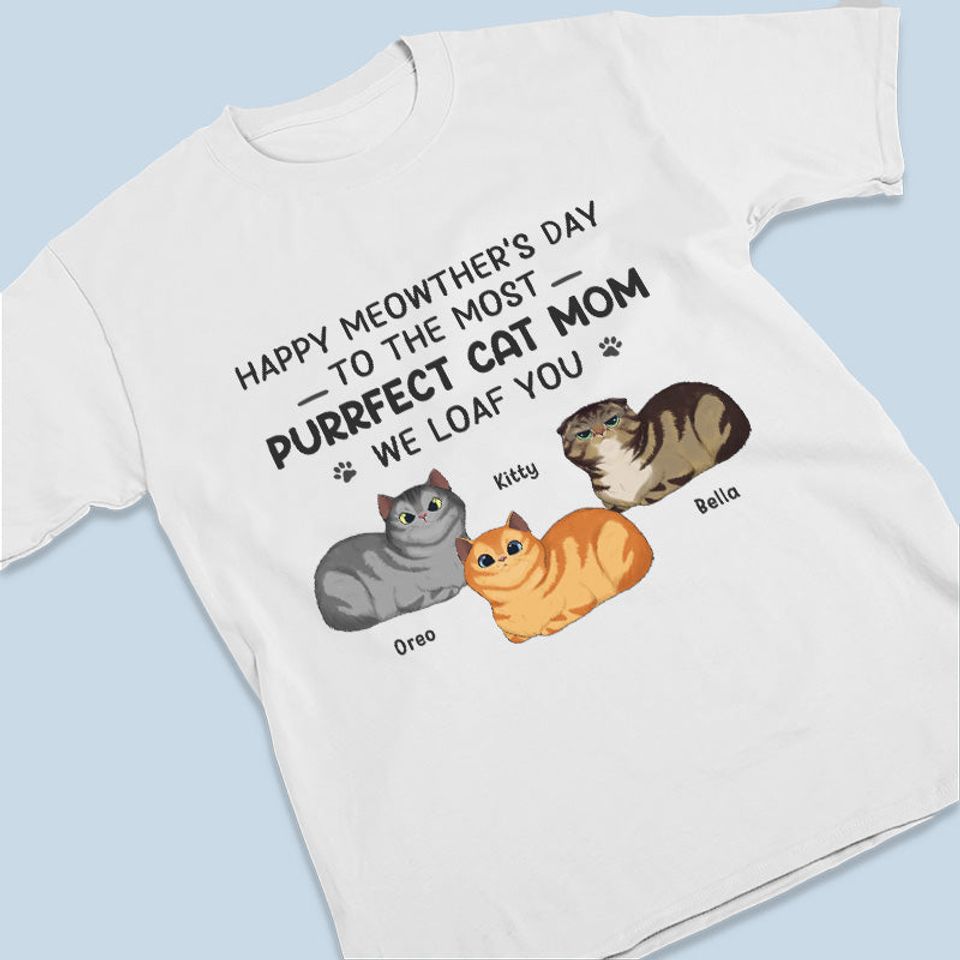 Happy Mother’s Day To Cat Mom - Cat Personalized Custom Unisex T-shirt