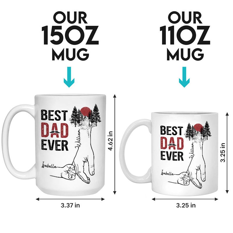 The Best Dad Ever Family Custom Gift For Father's Day Personalized Mug