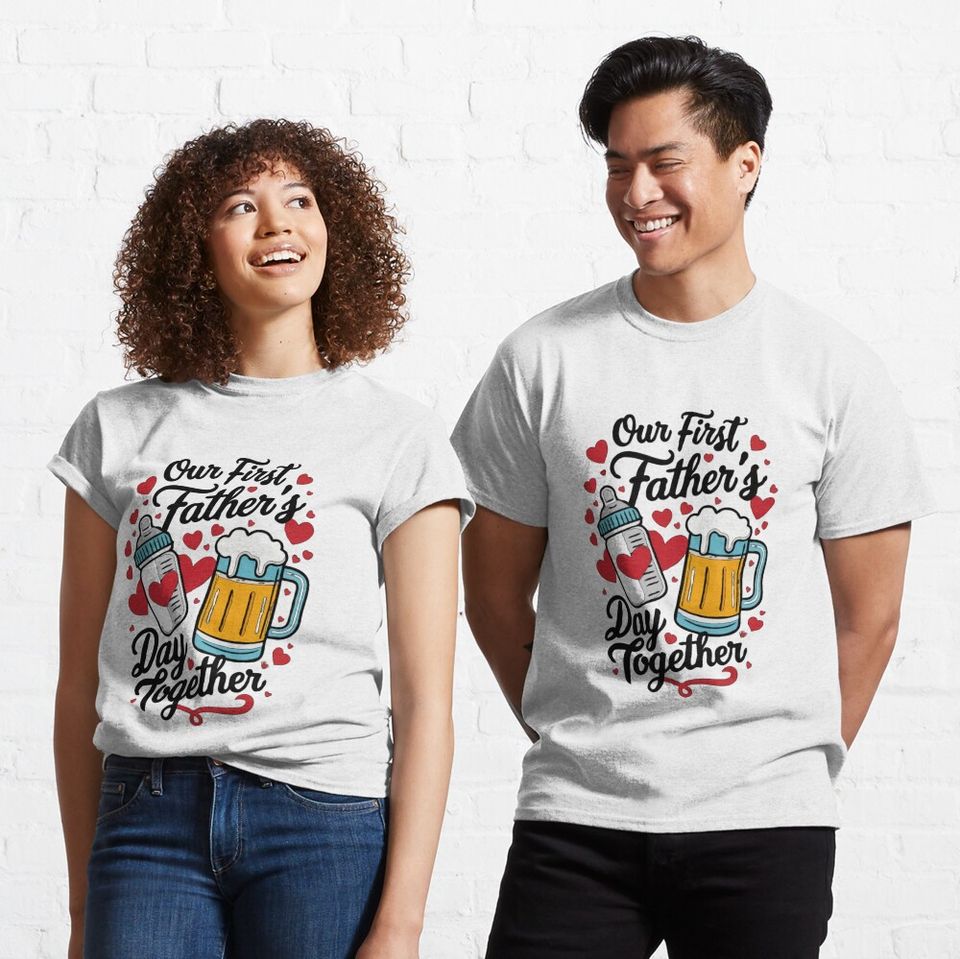 Funny Dad And Son Our First Fathers Day Together T-Shirt