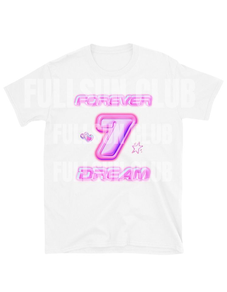 Forever 7 Dream T-Shirt
