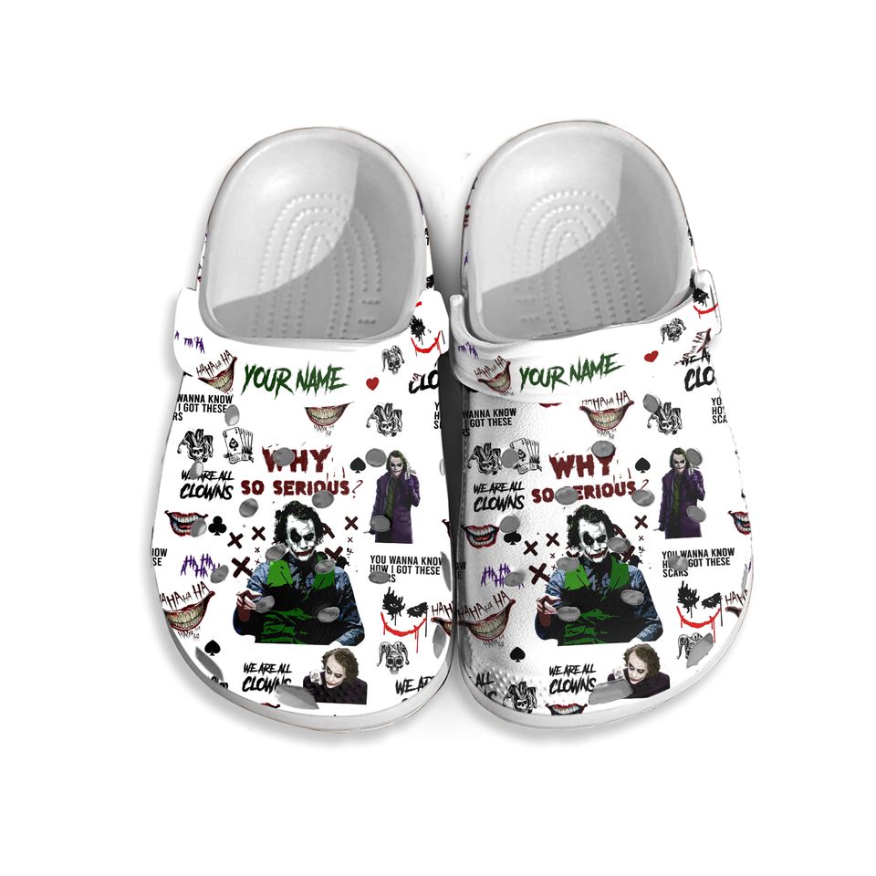 Personalized Joker Why So Serious We Are All Clowns Unisex Classic Clogs