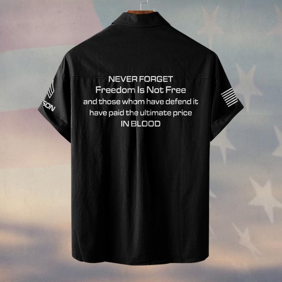 Customized Never Forget Freedom Is Not Free Hawaiian Shirt