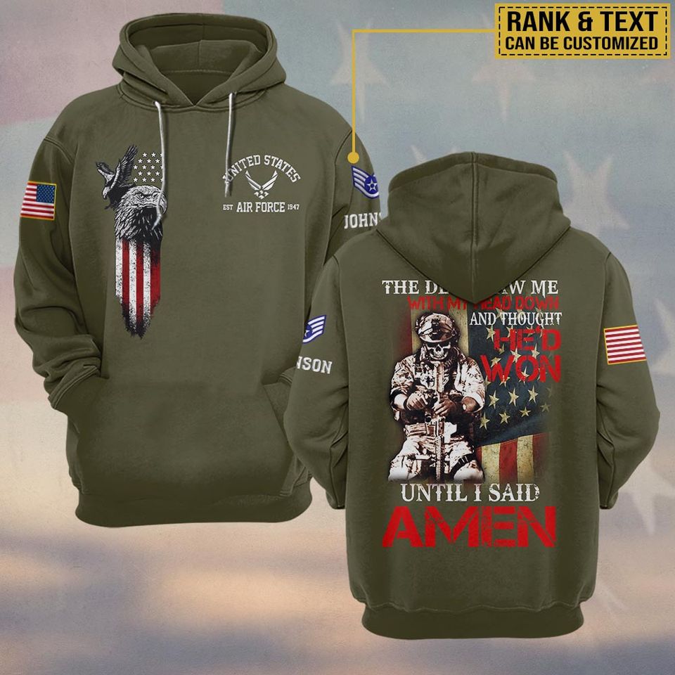 The Devil Saw Me With My Head Down And Thought He’d Won Until I Said Amen 3D Hoodie