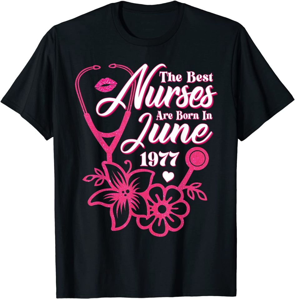 Stethoscope nurse Floral June 1977 Birthday, Nursing Medical T-Shirt