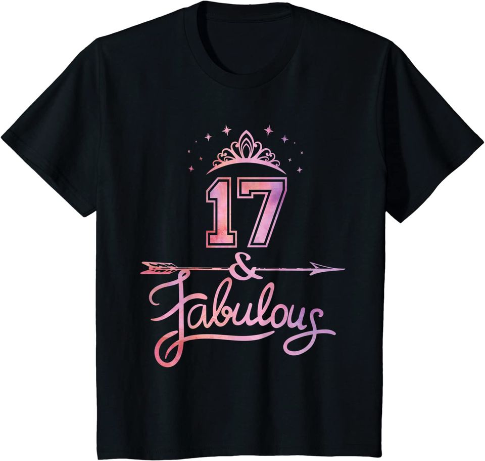 Girls 17 Years Old And Fabulous Girl 17th Birthday T-Shirt