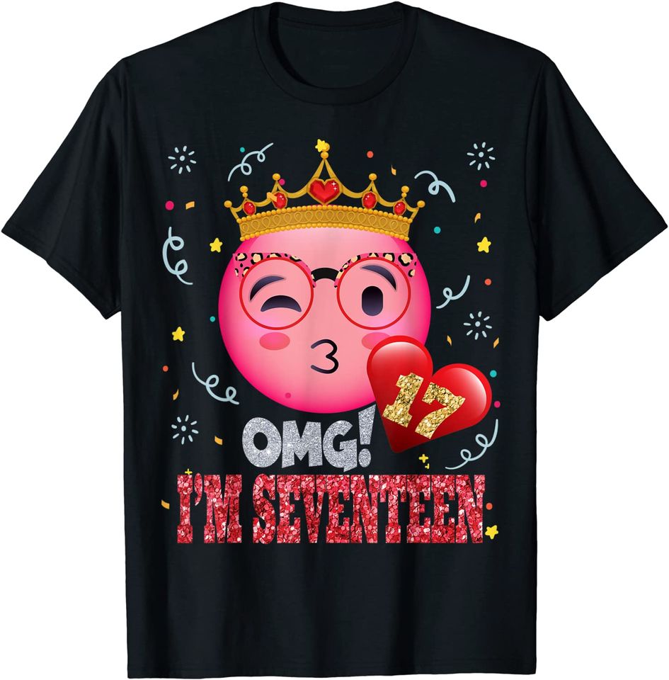 OMG It's My 17th Birthday | Emoji 17th Birthday Girl T-Shirt
