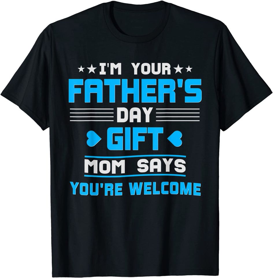 Funny Fathers Day T Shirt 2018 I am Your Fathers Day Gift