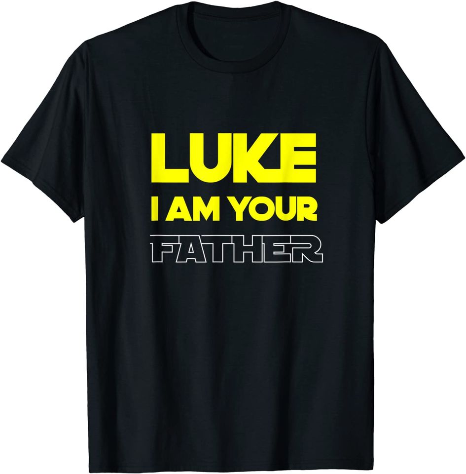 Great funny fathers day T-shirt from Luke to his father T-Shirt