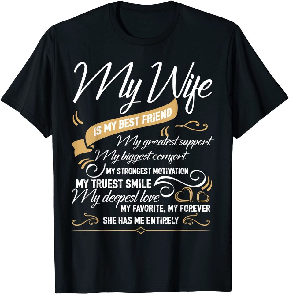 I Love My Wife T Shirt, My Wife Is My Best Friend T Shirt