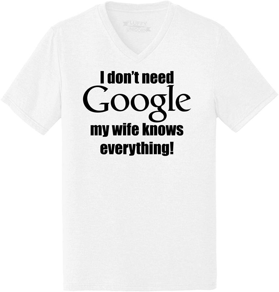 Comical Shirt Mens I Don't Need Google My Wife Knows Everything Triblend V-Neck