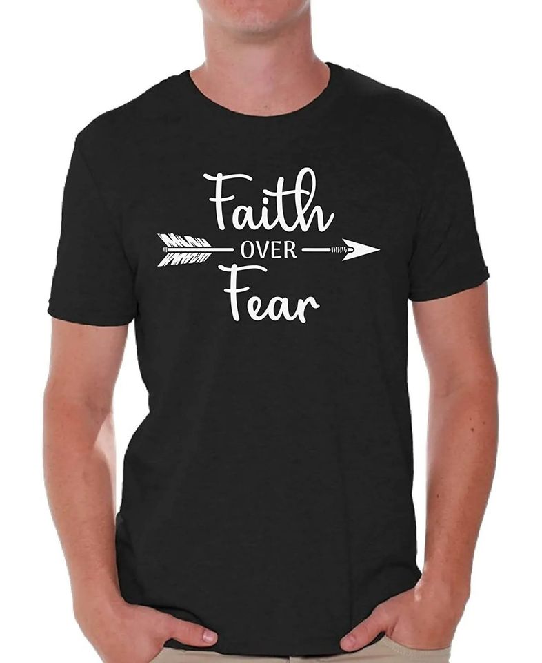 Faith Tshirts for Men Faith Over Fear T Shirt Faith Shirt Church Shirts for Men