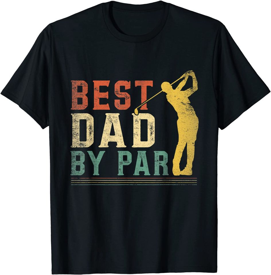Mens Best Dad By Par Golf Shirt Fathers Day Golfing Vintage T-Shirt