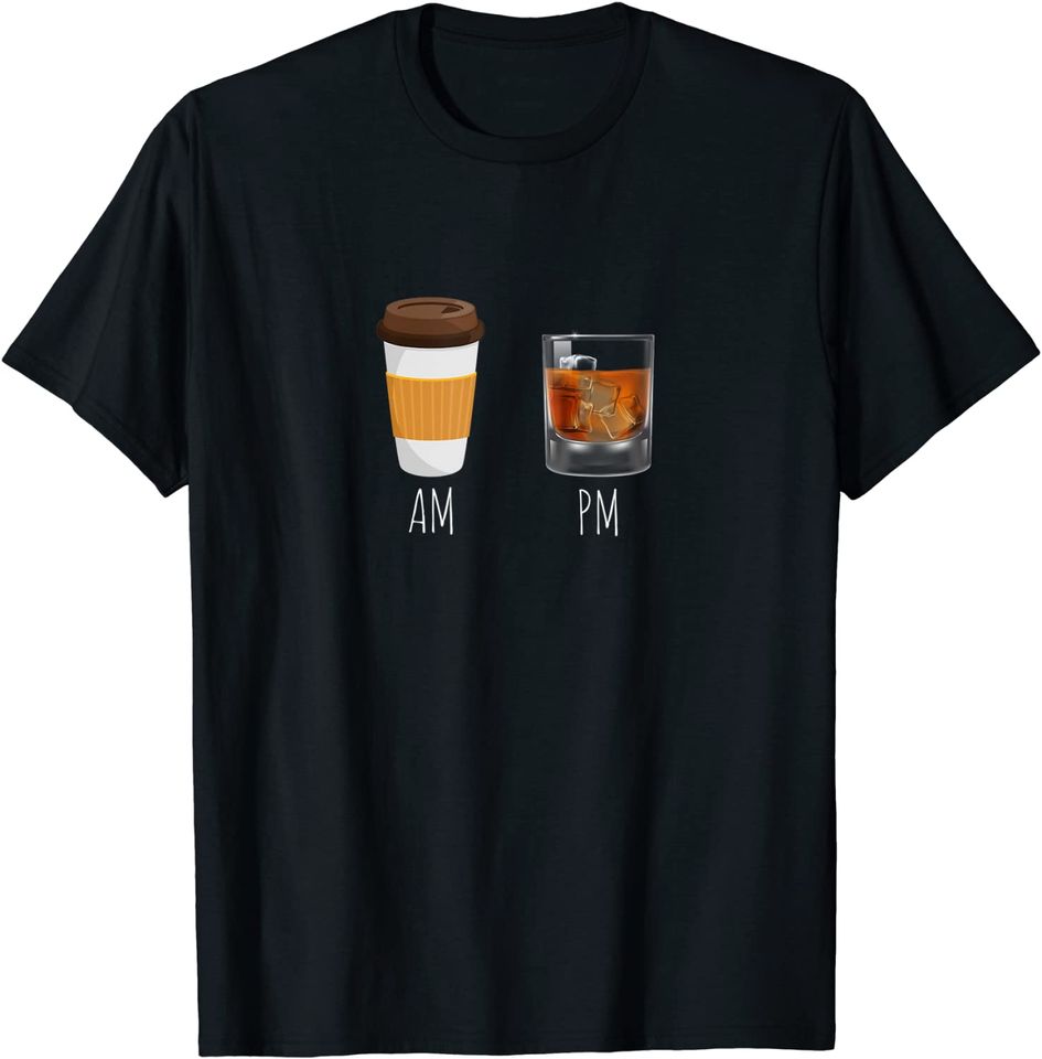 Morning Coffee Whiskey in the Evening - Latte AM Whisky PM T-Shirt
