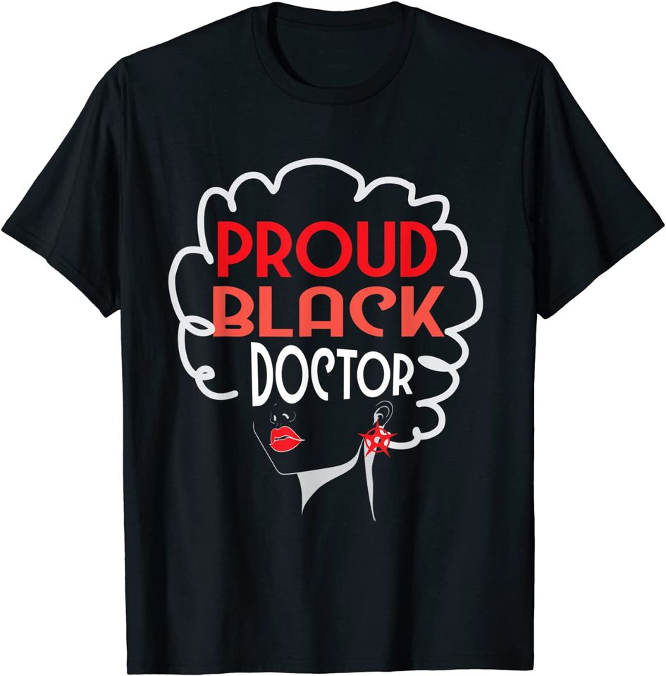 Black Doctor Women African American PhD MD Graduation Gift T-Shirt