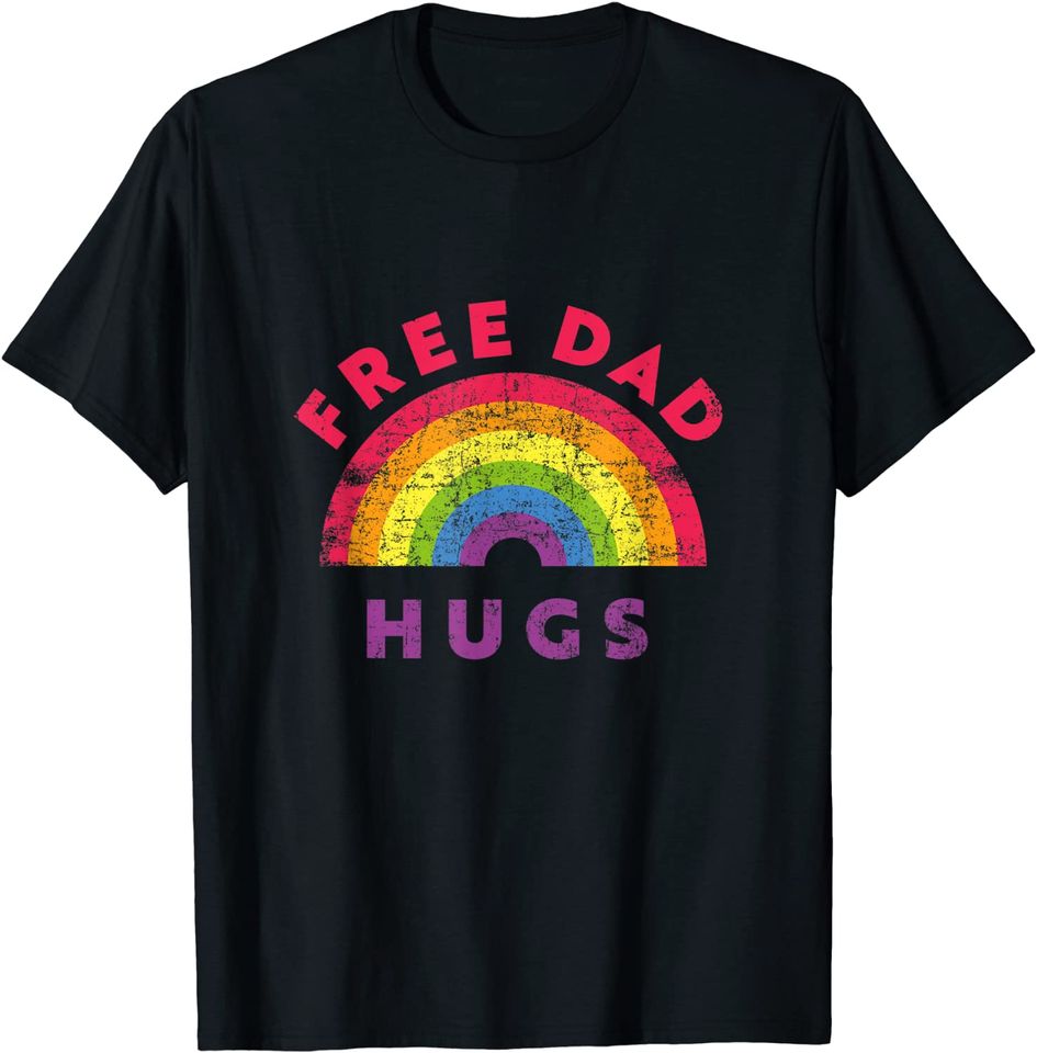 Free Dad Hugs Tshirt, Free Dad Hugs Rainbow Gay Pride Tshirt T-Shirt