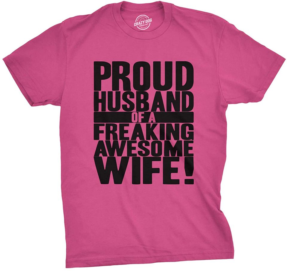 Mens Proud Husband of a Freaking Awesome Wife Funny Valentines Day T Shirt
