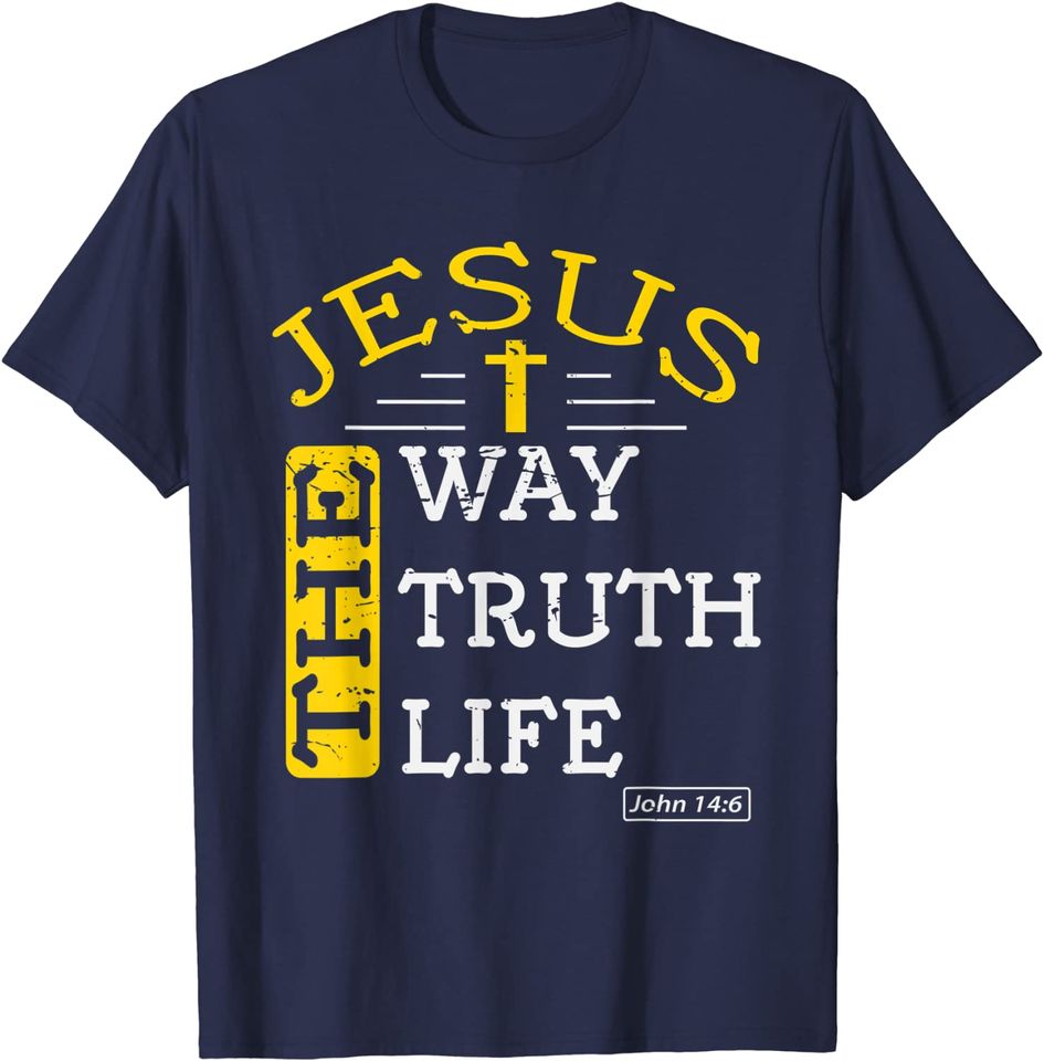 Christian Bible Verse 14:6 Gift T-Shirt