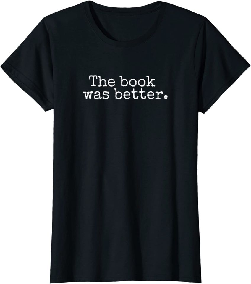 The Book Was Better Hoodie Typewriter Style Book Lover Gift