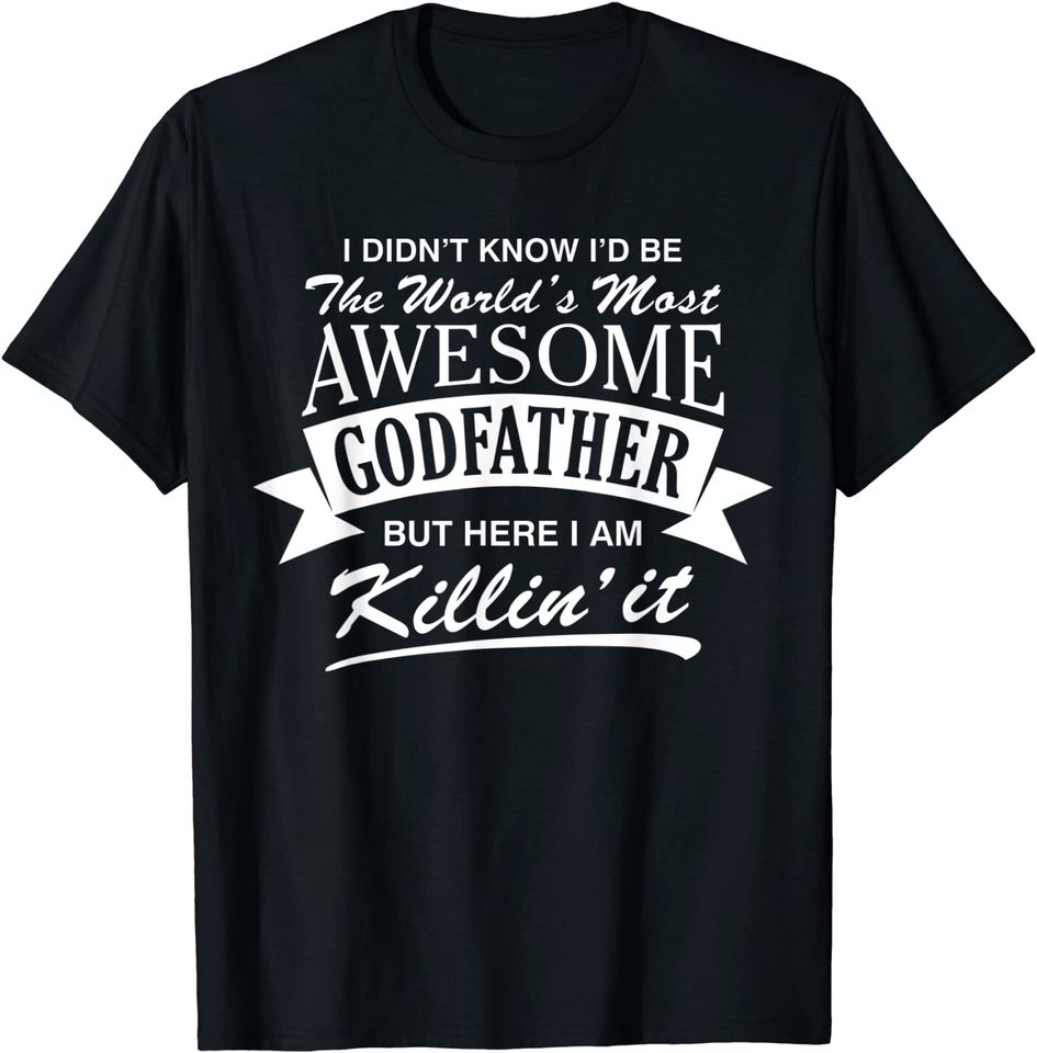 Mens World's Most Awesome Godfather T-Shirt