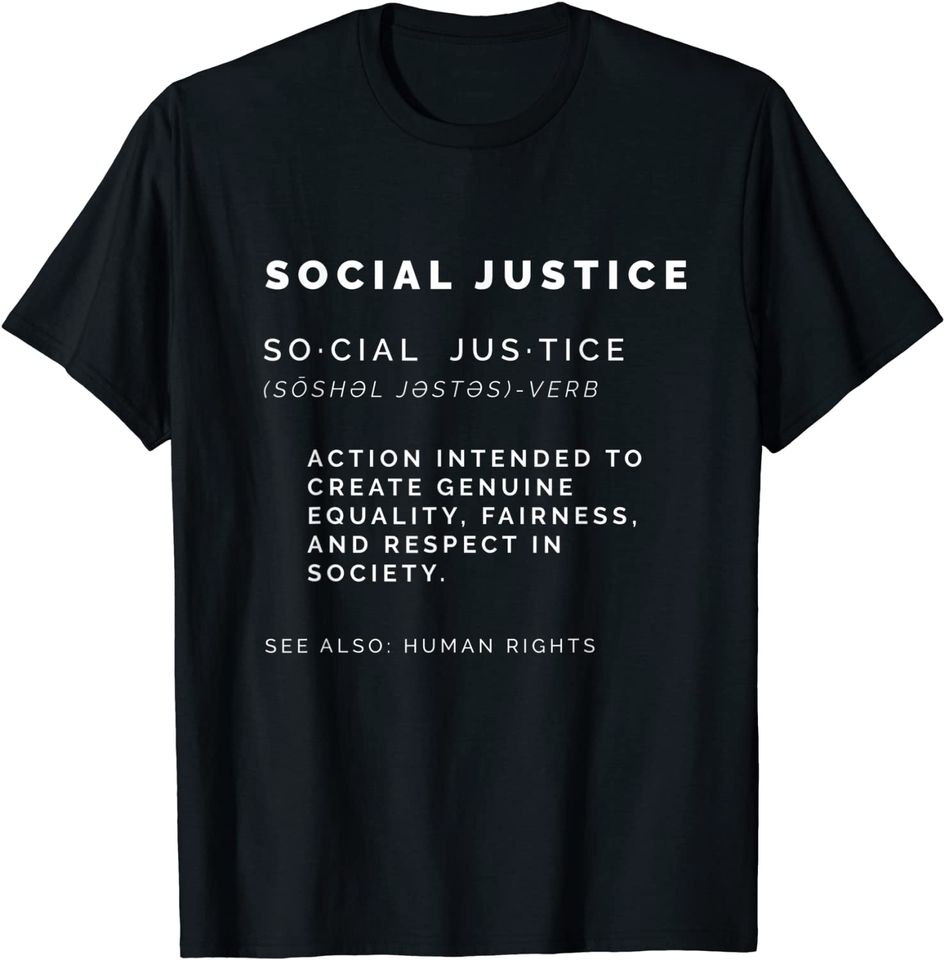 Social Justice Definition Shirt | SJW, Liberal, Civil Rights T-Shirt