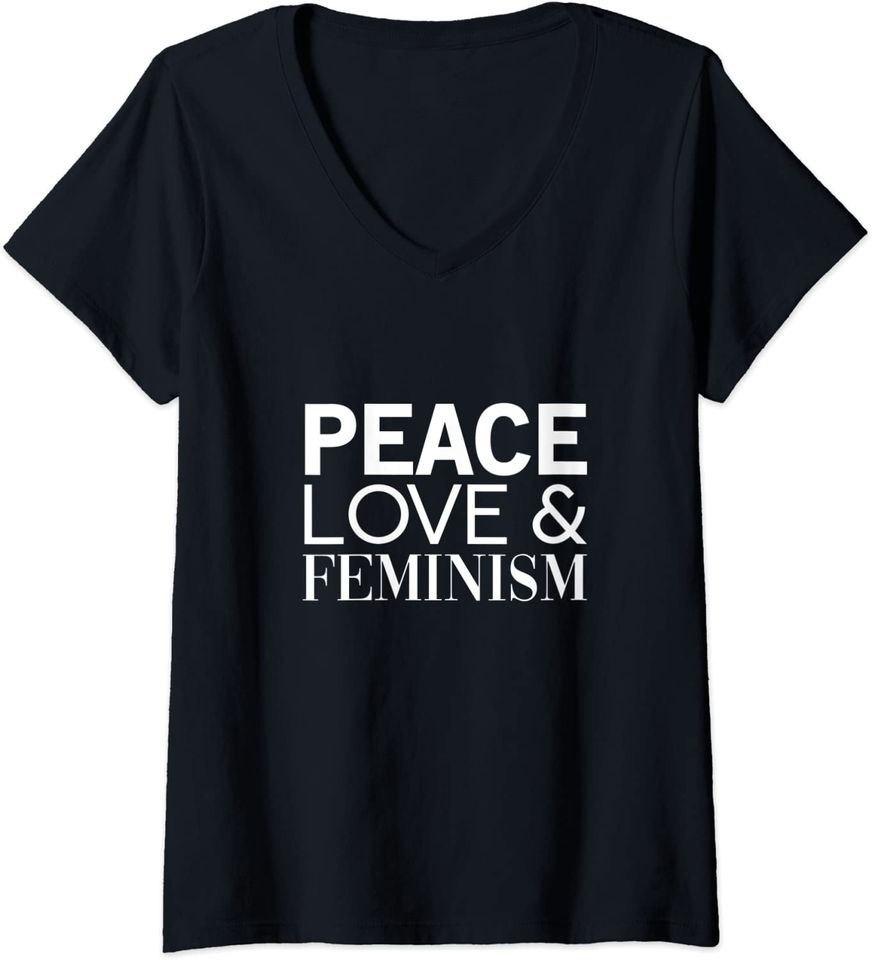 Womens Peace Love Feminism - Inspirational Woman Empowerment Quote V-Neck T-Shirt
